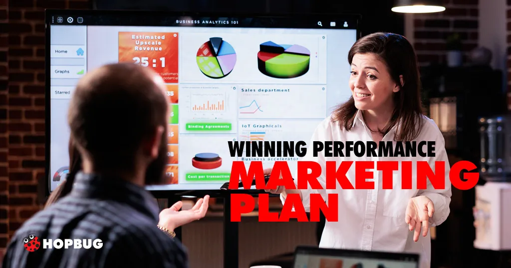 How To Create A Winning Performance Marketing Plan?